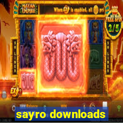 sayro downloads